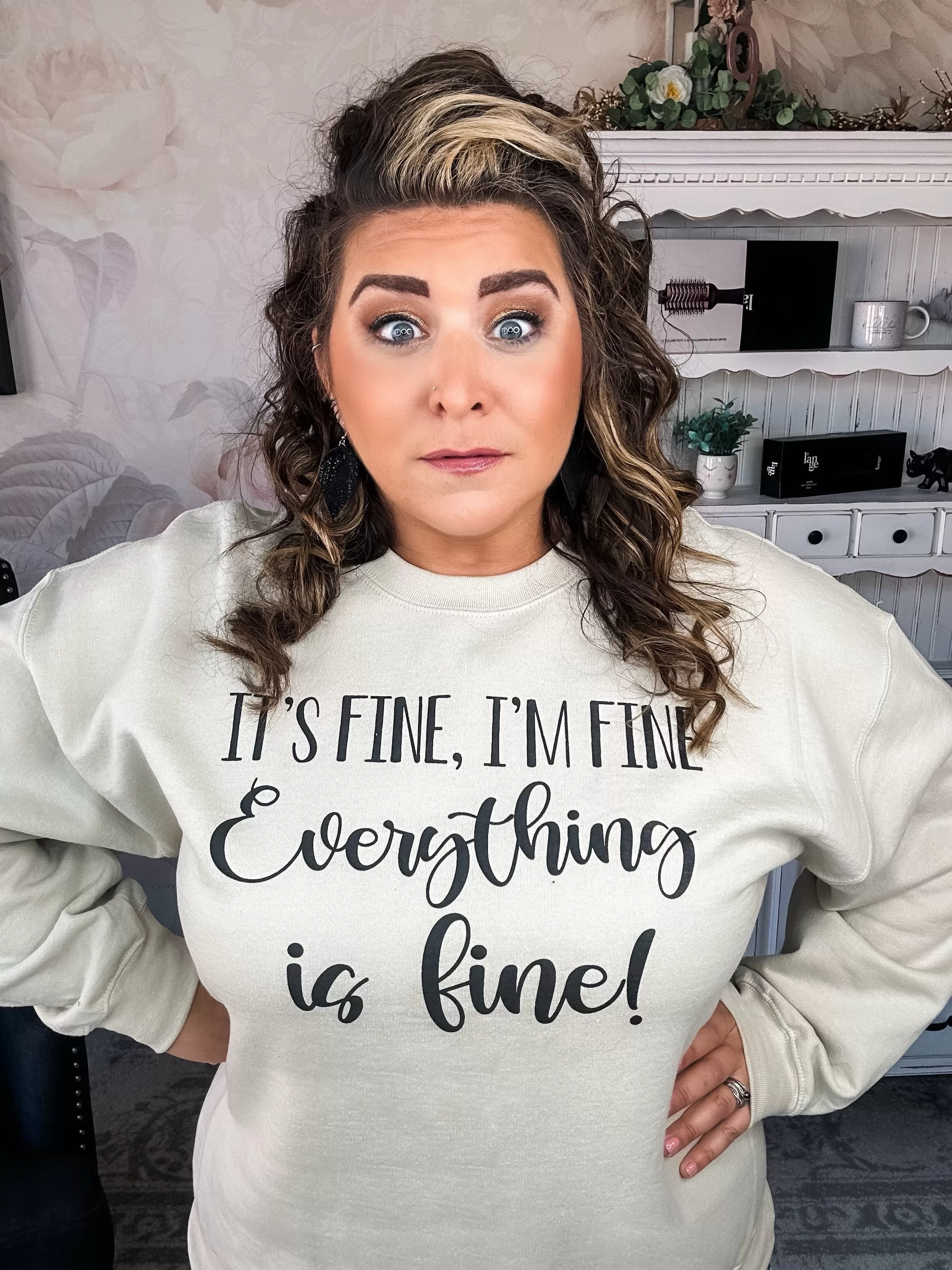 Everything Is Fine Sweatshirt